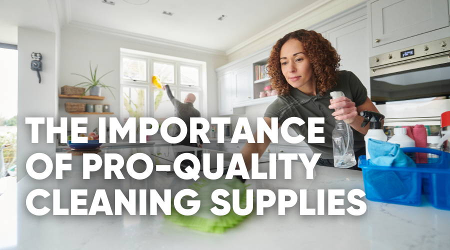 Why The Cleaning Supplies You Use Are Important to Your Business