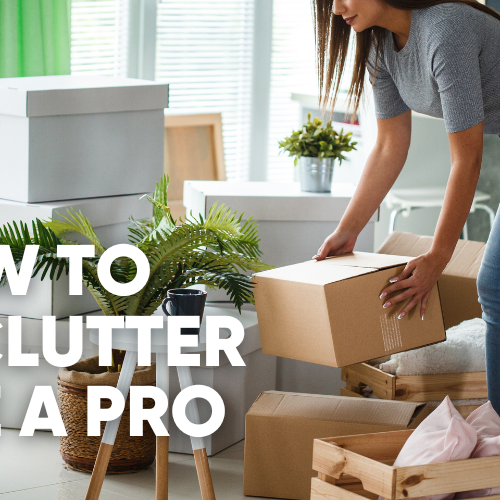 Declutter Your Home Without Making a Mess
