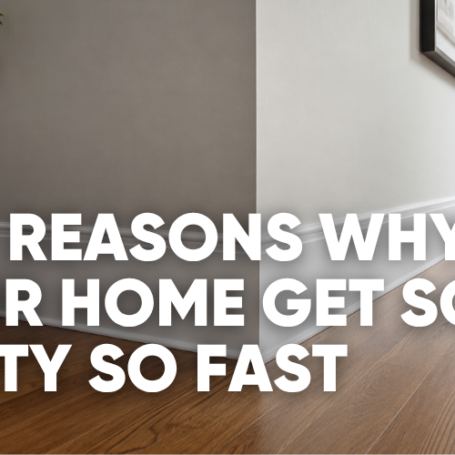 Clean modern hallway with hardwood floors and white baseboards with title Top Reasons Why Your Home Gets So Dusty So Fast
