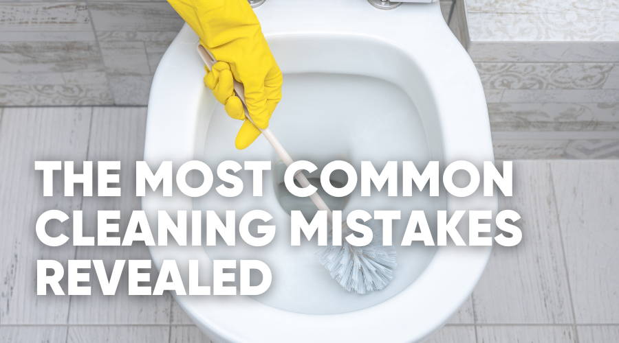 Common cleaning mistakes homeowners make