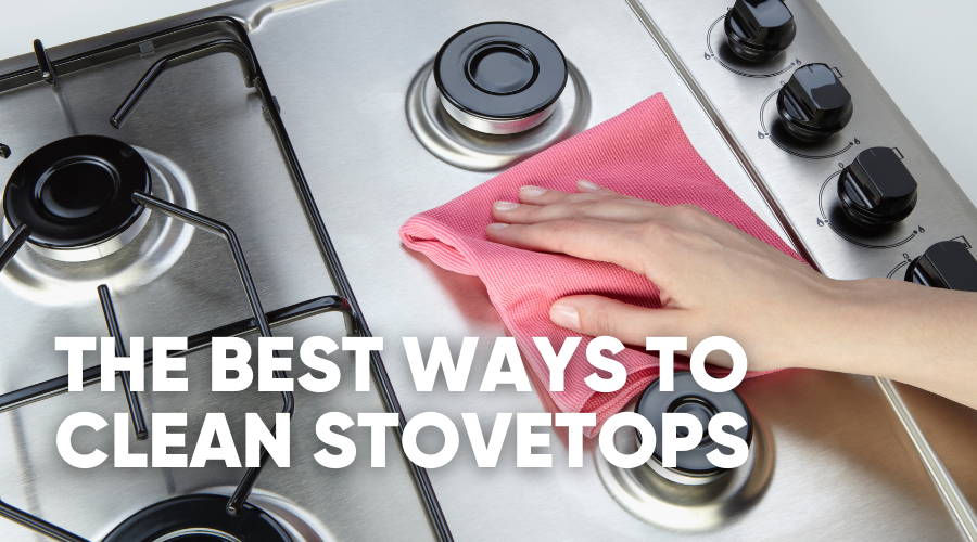 How to Clean Stovetops Like a Pro