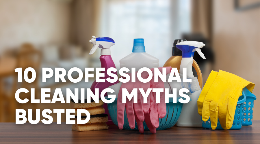 10 Cleaning Myths Pros Still Believe (And the Science to Bust Them)