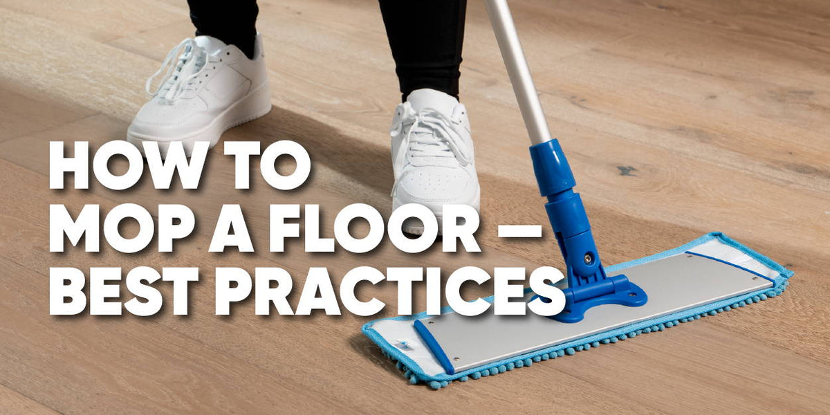 How to Mop (Tips for Mopping the Floor) 