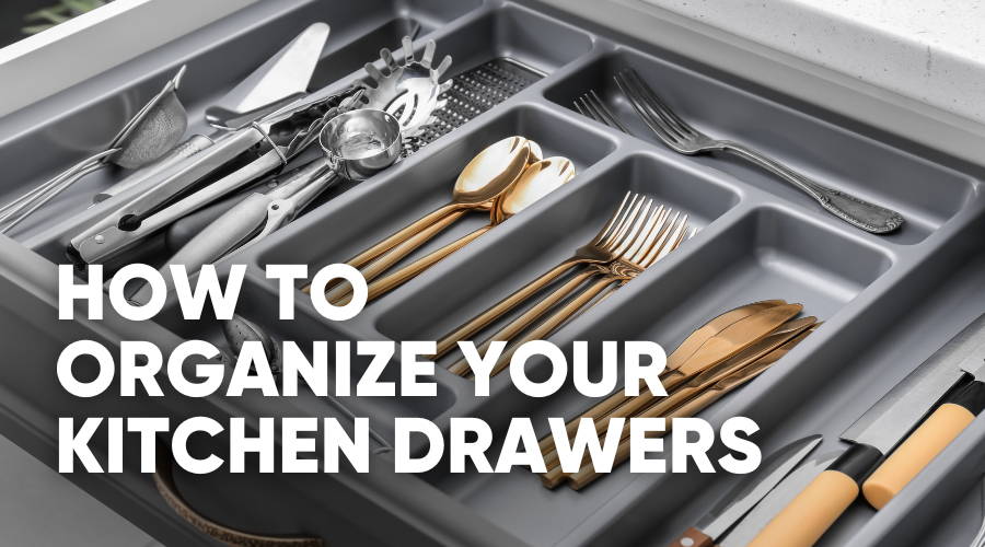 Organize Your Kitchen Drawers Like a Pro