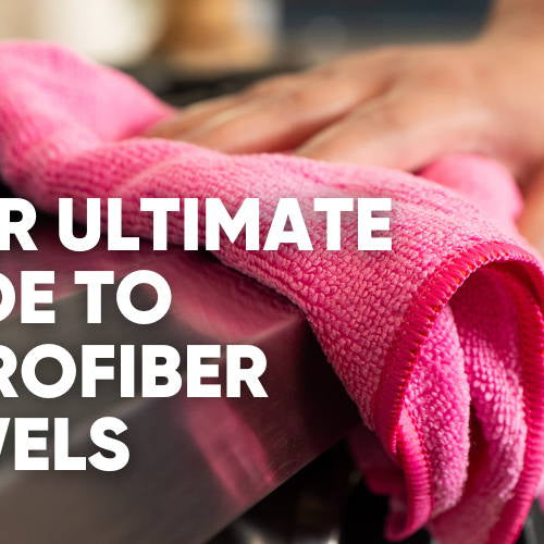 Making the Most Out of Your Microfiber