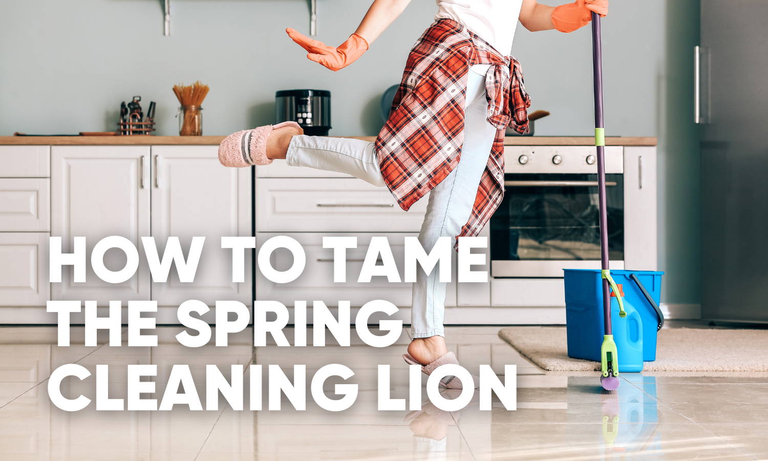 5 Spring Cleaning Tips from a Professional Cleaner