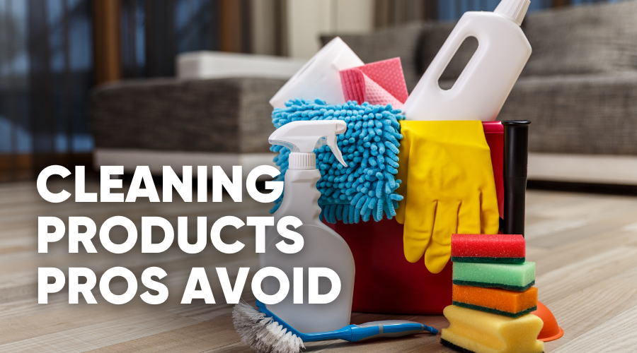 Cleaning supplies and equipment with text: "CLEANING PRODUCTS PROS AVOID.