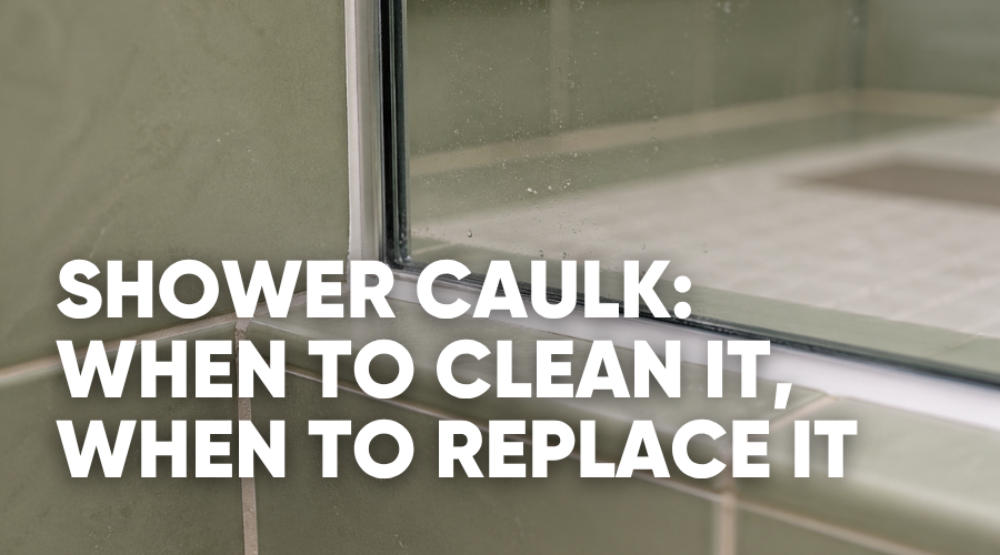 Text about shower caulk maintenance and cleaning.