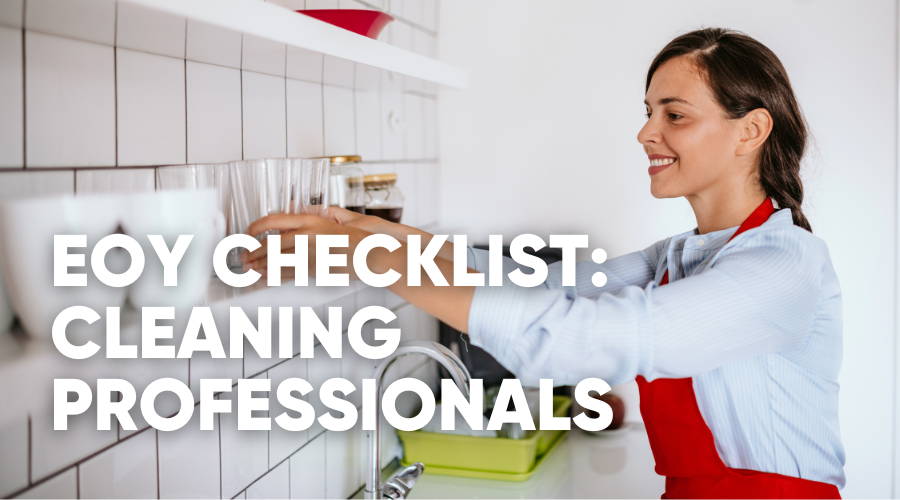 End of Year Checklist for Cleaning Companies