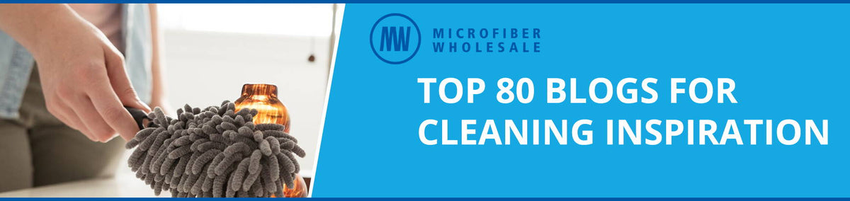 TOP 80 BLOGS FOR CLEANING INSPIRATION