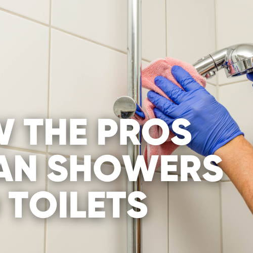The Fastest Way to Clean Showers and Tubs: A Professional's Secret