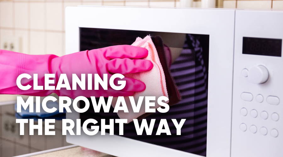 How to Clean Microwaves Like a Pro