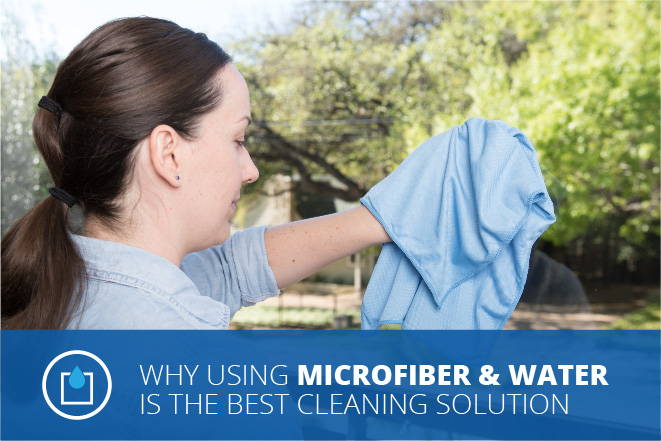 #1 CLEANING TIP: CLEANING WITH MICROFIBER AND WATER