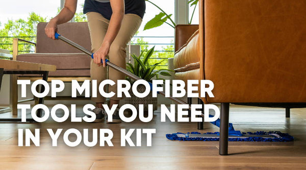 Microfiber Essentials Every Cleaning Kit Needs