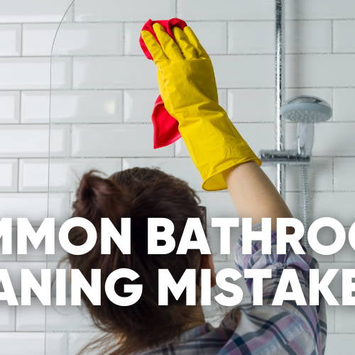 Are You Making These HUGE Mistakes Cleaning Your Bathroom?